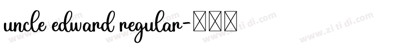 uncle edward regular字体转换